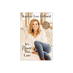 Kathie Lee Gifford "It's Never Too Late" Book